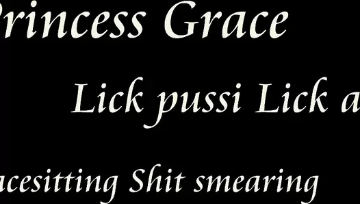 Princess Grace - Lick Pussy Lick Ass
