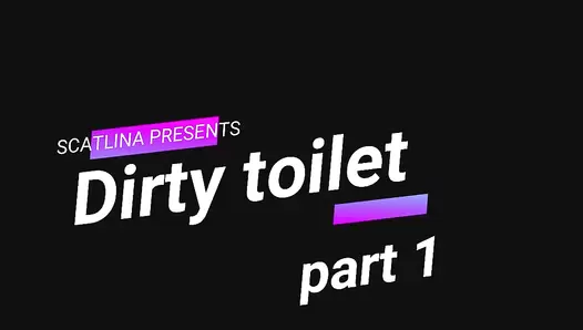 ScatLina - Dirty toilet (Part 1)