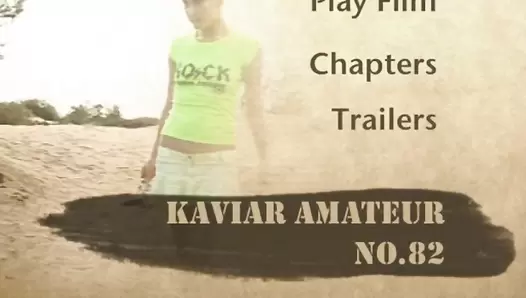 Kaviar Amateur 82