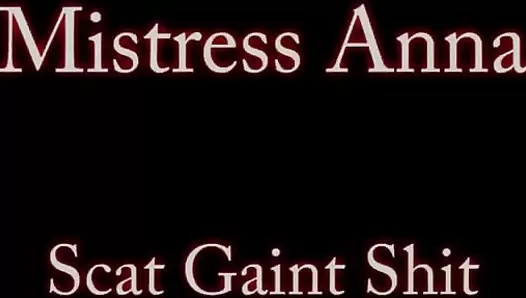 Mistress Anna - Scat Gaint Shit