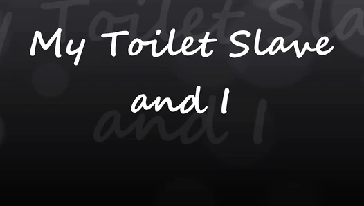 cherryrozaybbw - My Toilet Slave and I
